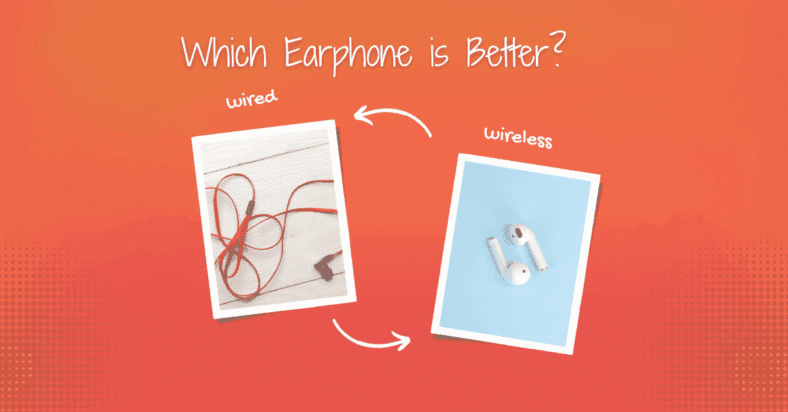 Wired or Wireless earphones : which is best?