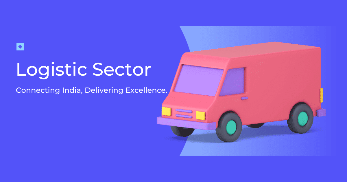 logistic sector in india - Explained by Ratingsindia