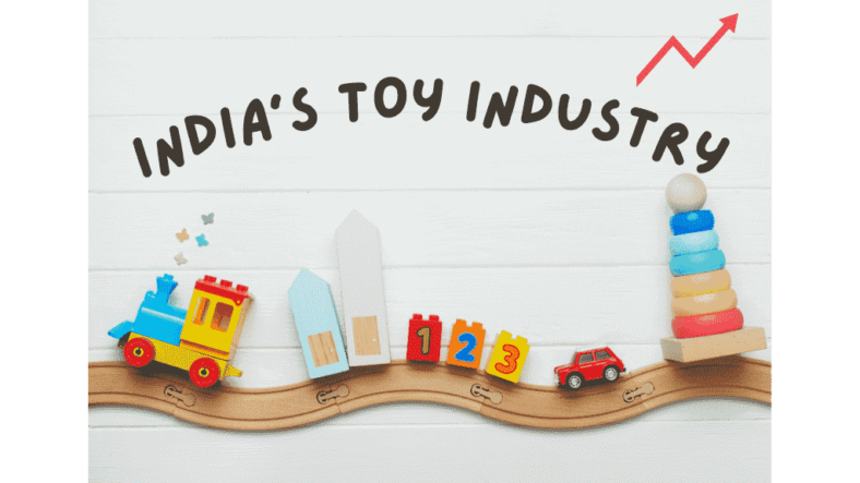 India’s Toy Industry : Growth and Challenges